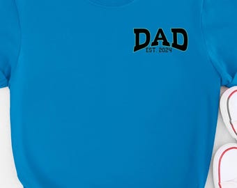 Dad Est Year Shirt, Cute Fathers Day Gift, New Dad Shirt, Personalized Dad Shirt, Custom Dad Est Shirt, Custom Papa gift