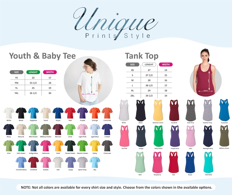 The image is a promotional graphic for a clothing brand, displaying various sizes and styles of t-shirts and tank tops. It includes a list of different shirt colors and sizes, along with images of the shirts in different styles. The text indicates that not all colors are available for every shirt size and style, and that the viewer should choose from the available colors shown in the image.