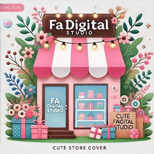 May include: A whimsical illustration of a pink storefront with a striped awning, adorned with floral accents and string lights. The store's sign reads "Fa Digital Studio." Gift boxes and the text "Cute Store Cover" are also featured.