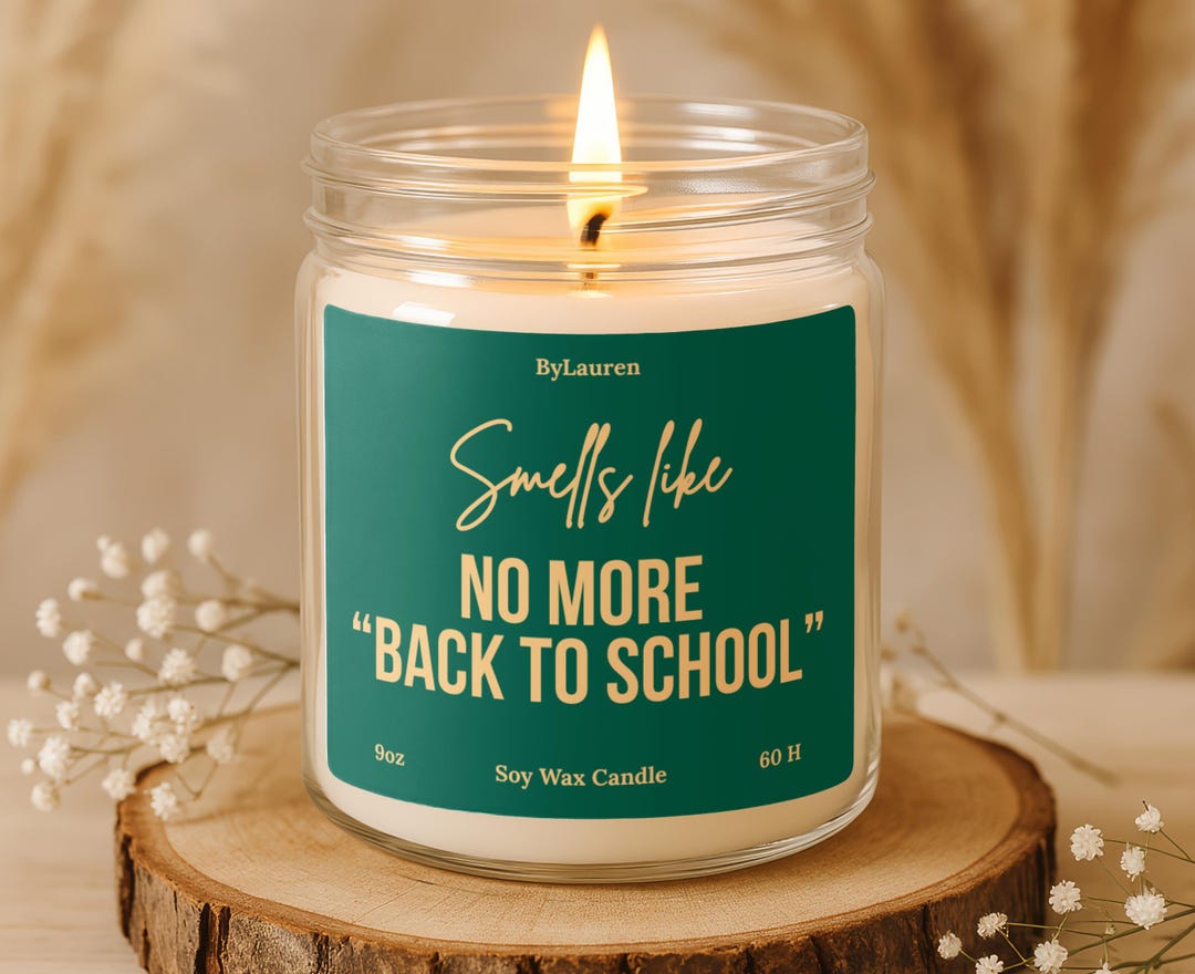 Smells Like No Back to School Funny Teacher Retirement Candle Gift for ...