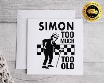 Ska Birthday Card Too Much Too Old Graphic - Personalise with name