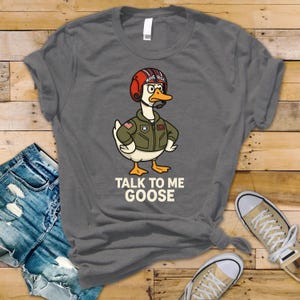 Movie Parody T-Shirt - Talk To Me Goose Design on Bella & Canvas Premium Tee - Funny Graphic Tee with Tracked UK Postage