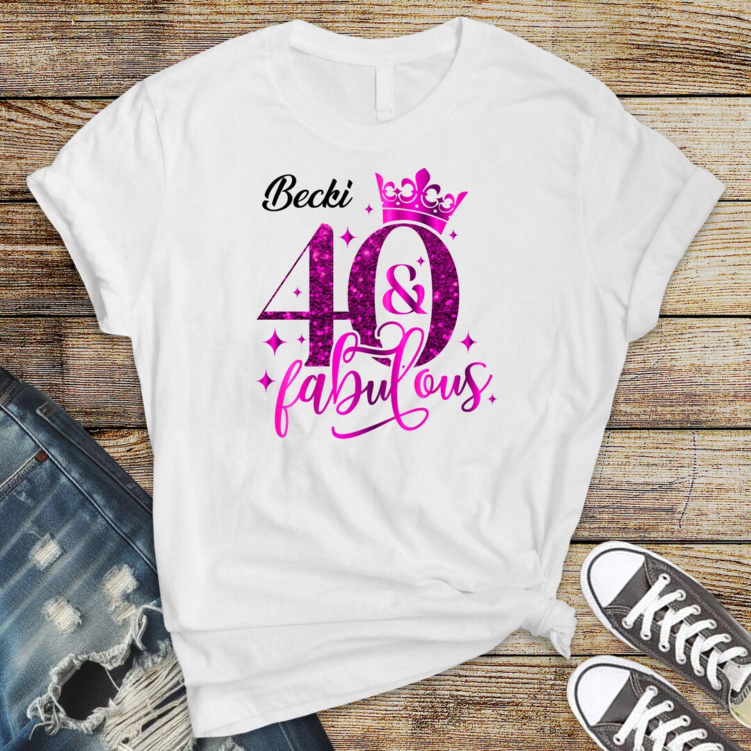 Personalised 40th Birthday Shirt 40 Fabulous Design on Premium