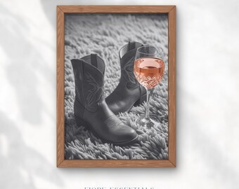 Western Elegance Digital Wall Art | Cowgirl Boots & Rosé Wine Print | Modern Rustic Home Decor | Instant Download