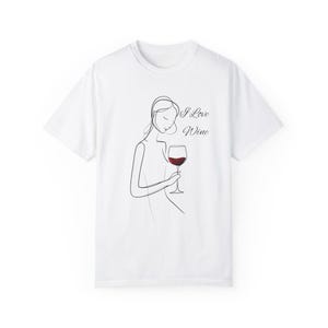I Love Wine, Wine Lover Shirt, Funny Wine Tee, Unisex Wine T-Shirt, Casual Wine Apparel, Red Wine, Trendy Wine, Wine Enthusiast