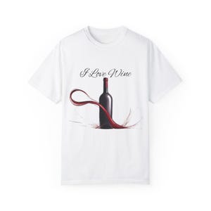 I Love Wine, Wine Lover Shirt, Funny Wine Tee, Unisex Wine T-Shirt, Casual Wine Apparel, Red Wine, Trendy Wine, Wine Enthusiast