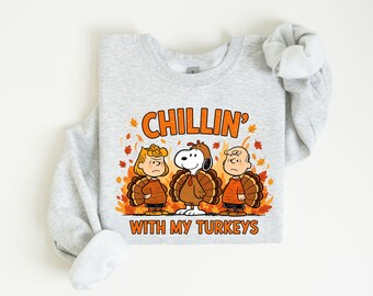 Chillin’ With My Turkeys Thanksgiving Shirt or Sweatshirt, Funny Turkey Fall Tee, Friendsgiving Family Dinner Gift