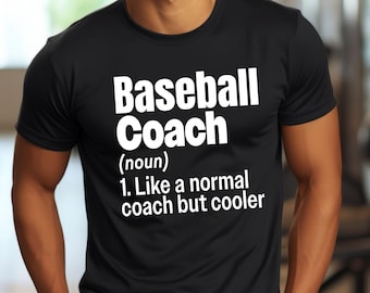 Baseball Coach Shirt Funny Definition Tee, Coach Gift Shirt, Baseball Dad Shirt, Sports Coach Tee, Game Day Shirt, Coach Apparel