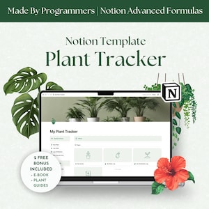 May include: A laptop computer screen displaying a Notion template for a plant tracker. The template is titled "My Plant Tracker" and includes sections for plant name, watering schedule, and other details. The laptop is surrounded by green plants and a red hibiscus flower.