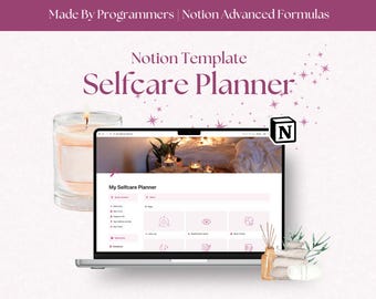 May include: A laptop computer screen displaying a Notion template for a self-care planner. The template includes sections for quick activities, daily entries, menu planning, and more. The laptop is on a white surface with a candle and a stack of stones in the background.