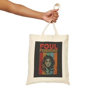 Foul Feminine Tote Bag, Stylish Canvas Tote, Eco-Friendly Shopping Bag, Feminist Art Gift, Market Bag for Women, Everyday Carryall