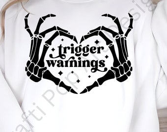 Trigger Warnings - White or Black Text Option - DTF | Ready to Press | Heat Press Transfer