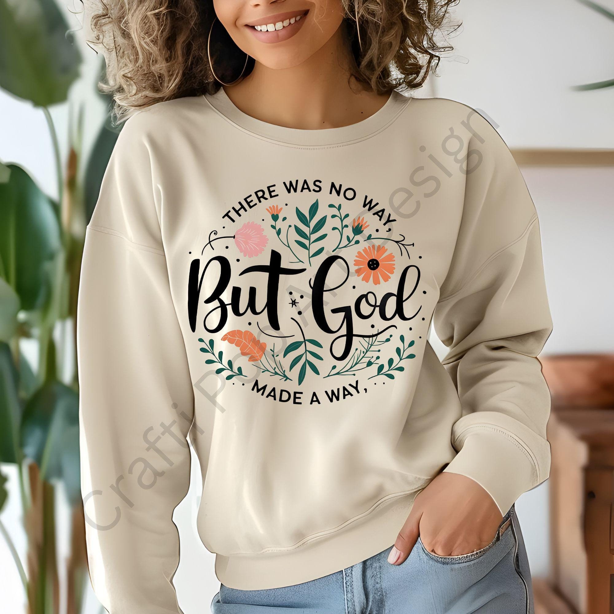 There was no way BUT GOD made a way - Christian - Faith - Inspirational - DTF | Ready to Press | Heat Press Transfer