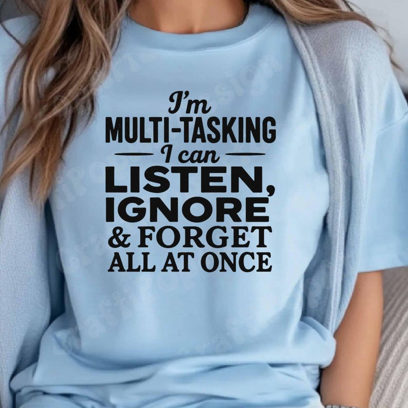 I’m Multi-tasking DTF, Funny Sarcastic Quote Shirt, Relatable Humor Tee ...