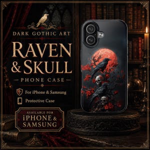 May include: A black phone case featuring a graphic print of two ravens perched on skulls amidst red flowers and a large red moon. The text on the case packaging reads: DARK GOTHIC ART RAVEN & SKULL PHONE CASE, For iPhone & Samsung, AVAILABLE FOR IPHONE & SAMSUNG.