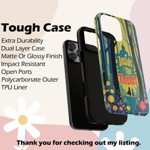 May include: Black phone case with a colorful forest scene design. The case is labeled "Tough Case" and features the text "Inside the Thicket". Additional text indicates extra durability, a dual-layer case, and impact resistance.
