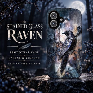 May include: A protective phone case for iPhone and Samsung featuring a stained glass raven design. The case displays a dark, detailed raven perched on a branch against a moonlit background. Text on the image reads Stained Glass Raven.