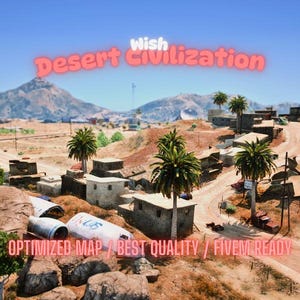 Desert Civilization | MLO / MAP | Fivem GTAV | Optimized | Drag and Drop Files | Best Quality |