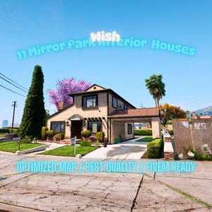 11 Mirror Park Interior Houses | MLO / MAP | Fivem GTAV | Optimized | Drag and Drop Files | Best Quality |