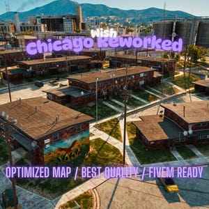 Chicago Reworked | MLO / MAP | Fivem GTAV | Optimized | Drag and Drop Files | Best Quality |