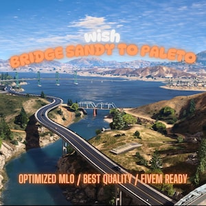 Bridge Sandy to Paleto | MLO/MAP | Fivem GTAV | Optimized | Drag and Drop Files | Best Quality |