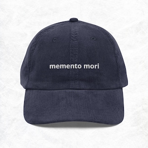 Memento Mori  Corduroy Hat, Minimalist Hat, Motivational, Positive, Optimistic, Simple