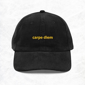 Carpe Diem  Corduroy Hat, Minimalist Hat, Motivational, Positive, Optimistic, Simple