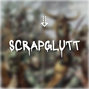 Peut inclure: Texte blanc "SCRAPGLUTT" avec un effet dégoulinant, sur un fond flou de personnages. Une flèche en pointillés pointe vers le texte. L'image suggère un thème fantastique ou de jeu.