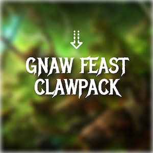 Peut inclure: Texte blanc "GNAW FEAST CLAWPACK" sur un fond flou vert et marron, avec une flèche pointant vers le bas. Le texte semble être le nom d'un produit ou d'une marque.