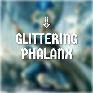 May include: A digitally enhanced image with the text "GLITTERING PHALANX" in a bold, white font. The background is a blurred, blue-toned illustration of a figure in action, with a downward-pointing arrow above the text.