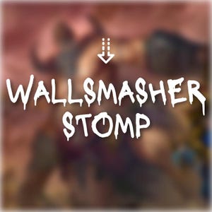 Puede incluir: Texto blanco "WALLSMASHER STOMP" con una flecha hacia abajo sobre un fondo borroso. El texto tiene un efecto de goteo, lo que sugiere un tema de destrucción o impacto. El fondo es una mezcla de colores oscuros y claros.