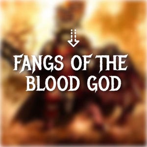 Peut inclure: Image avec le texte "FANGS OF THE BLOOD GOD" en blanc, avec une police gothique. L'arrière-plan est une image floue d'une figure en armure sombre avec une plaque pectorale rouge, sur fond chaud et doré.