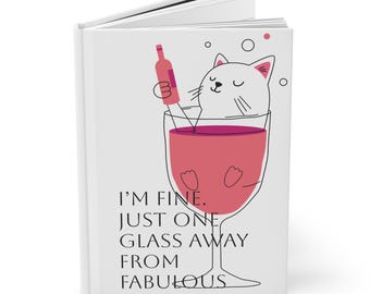 Cat Hardcover Journal, Wine Lover Notebook, Funny Gift for Cat Lovers, Matte Hardcover Diary, 150 Lined Pages