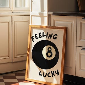 Feeling Lucky; 8 Ball, Modern, Minimalistic, Decor, Poster, Trendy, Wall Art, Typography, Poster, Digital Download, 1 Print