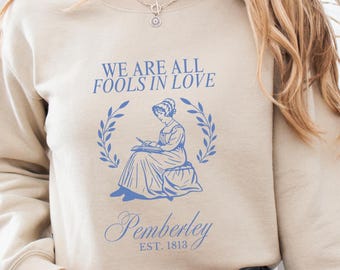 Pemberley Sweatshirt Jane Austen Shirt Pride And Prejudice Shirt Book Lover Gift Bookworm Hoodie Mr Darcy Shirt Bookish Tee Elizabeth Bennet