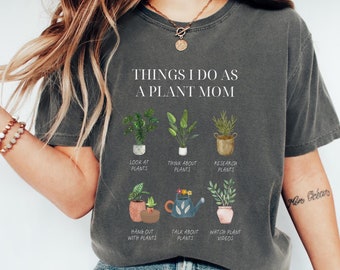 Plant Mom Shirt, Gift for Plant Lovers, Plant Mom Gift, Plant Shirt, Botanical Shirt, Gardening Shirt,  Crazy Plant Lady, Indoor Plant Life