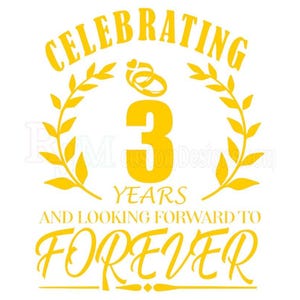 3 Year Anniversary SVG, 3 Year Wedding Svg, Digital download | DTF | DTG | Sublimation