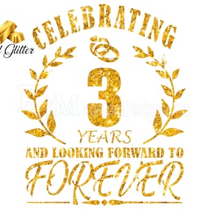 3 Year Anniversary SVG, 3 Year Wedding Svg, Digital download | DTF | DTG | Sublimation