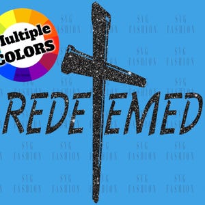 Redeemed SVG | Redeemed Shirt SVG | Redeemed Png | Redeemed Sublimation | Mug Svg | Cross Nails | Christian Svg | Christian Shirt Cut File