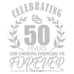 50th Anniversary SVG, 50 Year Anniversary svg, Digital download | DTF | DTG | Sublimation