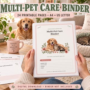 May include: A Multi-Pet Care Binder printable document set featuring 24 pages in A4 and US Letter sizes. The cover page displays a golden retriever and a tabby cat illustration with floral accents, pet care log templates, and information forms.