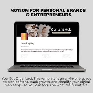 May include: A laptop computer screen displaying a Notion workspace template for personal brands and entrepreneurs. The template includes sections for branding, content, and marketing. The text on the screen reads "Branding HQ" and "Content Hub".