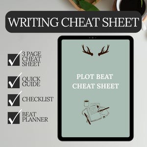 May include: A digital tablet displays a "Plot Beat Cheat Sheet" with a deer antler design. The image includes a "Writing Cheat Sheet" banner, a checklist, and a "Beat Planner" option. The tablet is black with a light green screen.