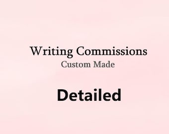 Detailed Writing Commissions