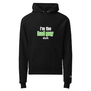 Bad Guy Billie Eilish Champion hoodie