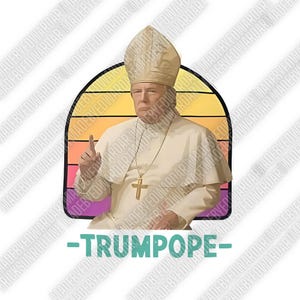 Trump Papa (PNG), Donald Trump Presidente y Papa (PNG), Trump es el nuevo Papa (PNG), Vaticano católico republicano (PNG), Trump para Papa (PNG)