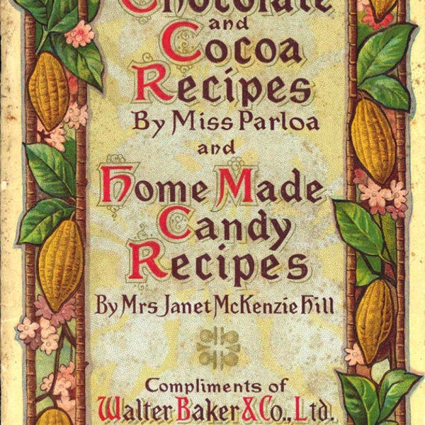 FREE nearly! Instant PDF Download Vintage Cook Book Chocolate and Cocoa Recipes by Parloa & Candy Recipes 1909