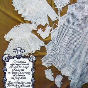 Baby CROCHET PATTERN Royal Layette  -  Prince George Crochet Pattern birth of Prince William Christening