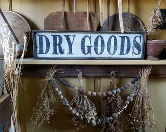 Aged Primitive early looking DRY GOODS Wood Sign Custom Personalized Rustic