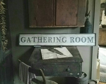 Early looking Antique Primitive Gathering Room Wood Sign Custom Personalized Rustic